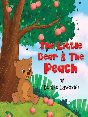 cover image of The Little Bear and the Peach